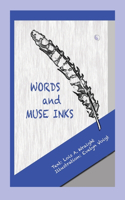 Words and Muse Inks