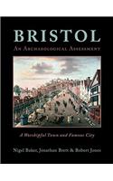 Bristol: An Archaeological Assessment