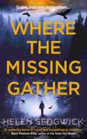 Where the Missing Gather