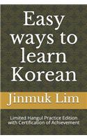 Easy ways to learn Korean: Limited Hangul Practice Edition with Certification of Achievement