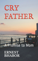 Cry Father