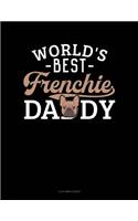 World's Best Frenchie Daddy: 4 Column Ledger(1195 4 Column Ledger)