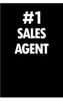 Number 1 Sales Agent: Blank Lined Office Humor Themed Journal and Notebook to Write In: With a Practical and Versatile Wide Rule Interior