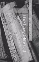 The Lazy Minstrel