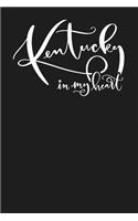 Kentucky in My Heart: State of Kentucky College Ruled 6"x9" 120 Page Lined Notebook