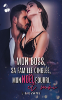 Mon boss, sa famille cinglée, mon Noël pourri et moi...