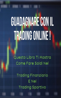 Guadagnare Con Il Trading Online