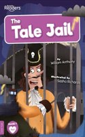 The Tale Jail: (BookLife Readers)