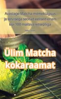 Ülim Matcha kokaraamat