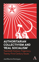 Authoritarian Collectivism and 'Real Socialism'
