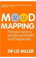 Mood Mapping: Plot Your Way to Emotional Health and Happiness