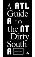 A Guide to the Dirty South Atlanta