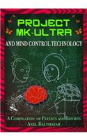 Project MK-Ultra and Mind Control Technology