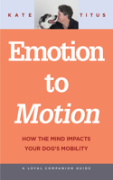 Emotion to Motion