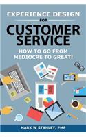Experience Design for Customer Service