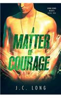 Matter of Courage