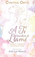 A Ti también te Llamé