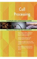 Call Processing Complete Self-Assessment Guide