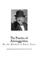 Practice of Autosuggestion