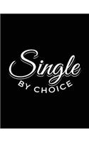 Single By Choice: Journals To Write In