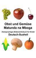 Deutsch-Suaheli Obst und Gemüse/Matunda na Mboga Zweisprachiges Bilderwörterbuch für Kinder: (Freebilingualbooks.com)