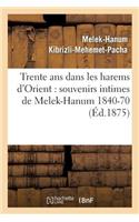 Trente ANS Dans Les Harems d'Orient