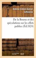 de la Bourse Et Des Spéculations Sur Les Effets Publics