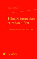 Histoire Immediate Et Raison d'Etat