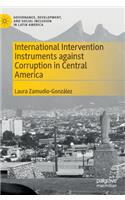 International Intervention Instruments Against Corruption in Central America