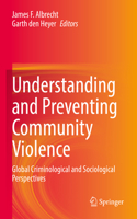 Understanding and Preventing Community Violence