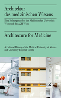 Architektur Des Medizinischen Wissens / Architecture for Medicine