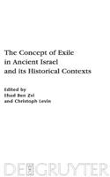 Concept of Exile in Ancient Israel and Its Historical Contexts