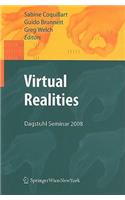Virtual Realities: Dagstuhl Seminar 2008