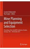 Mine Planning and Equipment Selection
