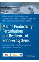 Marine Productivity: Perturbations and Resilience of Socio-Ecosystems