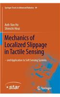 Mechanics of Localized Slippage in Tactile Sensing