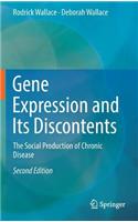 Gene Expression and Its Discontents