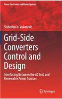 Grid-Side Converters Control and Design: Interfacing Between the AC Grid and Renewable Power Sources(Power Electronics and Power Systems)