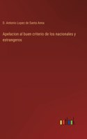 Apelacion al buen criterio de los nacionales y estrangeros