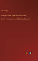 Aus deutscher Sage und Geschichte