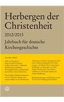 Herbergen Der Christenheit 36/37: Jahrbuch Fur Deutsche Kirchengeschichte 2012/2013