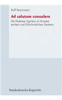 Forschungen zur Kirchen- und Dogmengeschichte: Die ParÃ¤nese Cyprians im Kontext antiken und frÃ"hchristlichen Denkens