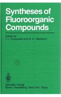 Syntheses of Fluoroorganic Compounds