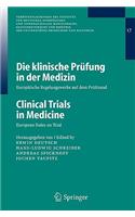 Die Klinische Prüfung in Der Medizin / Clinical Trials in Medicine