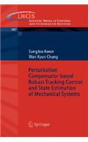 Perturbation Compensator Based Robust Tracking Control and State Estimation of Mechanical Systems
