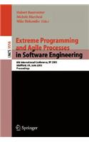 Extreme Programming and Agile Processes in Software Engineering: 6th International Conference, XP 2005, Sheffield, UK, June 18-23, 2005, Proceedings(Programming and Software Engineering)