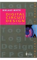 Digital Circuit Design for Computer Science Students: An Introductory Textbook(English)