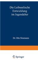 Die Leibseelische Entwicklung Im Jugendalter