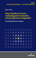 Vitruvs Basilika in Fanum - Maßstabsgerecht Entworfen Und Perspektivisch Dargestellt?