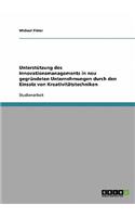 Unterstützung des Innovationsmanagements in neu gegründeten Unternehmungen durch den Einsatz von Kreativitätstechniken